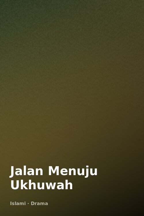 Jalan Menuju Ukhuwah