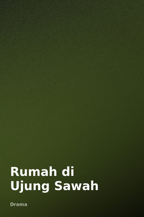 Rumah di Ujung Sawah